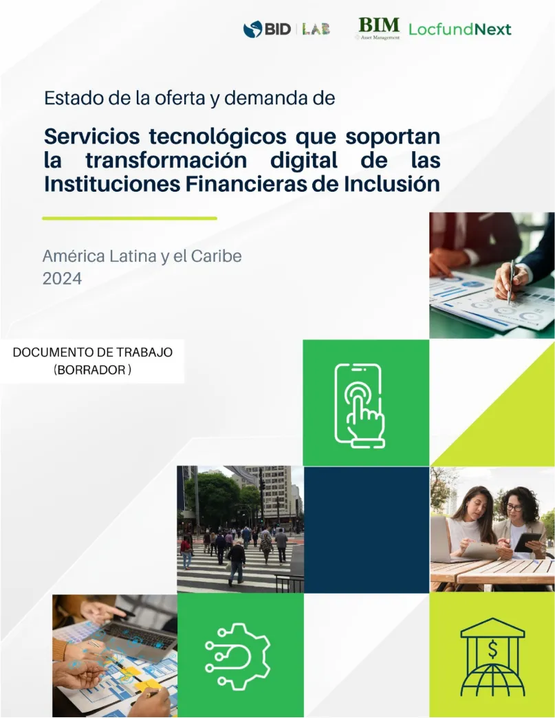 Estado de la oferta y demanda de servicios tecnológicos que soportan la transformación digital de las instituciones financieras de inclusión.
